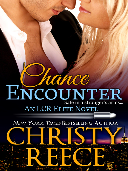 Title details for Chance Encounter by Christy Reece - Available